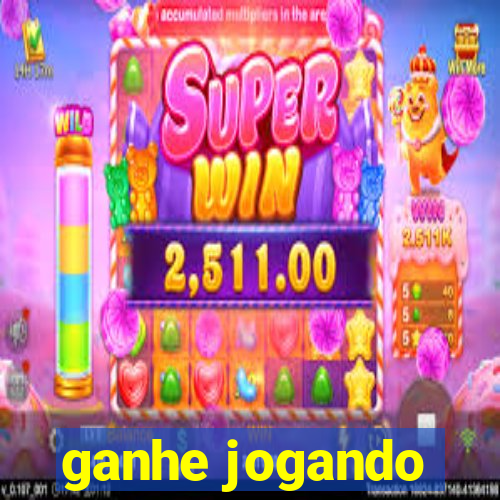 ganhe jogando