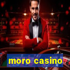 moro casino