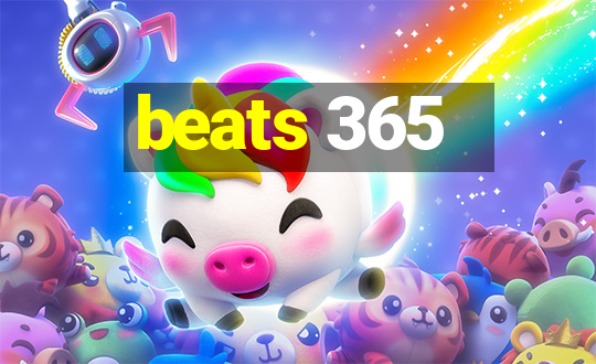 beats 365