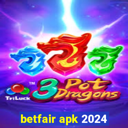 betfair apk 2024