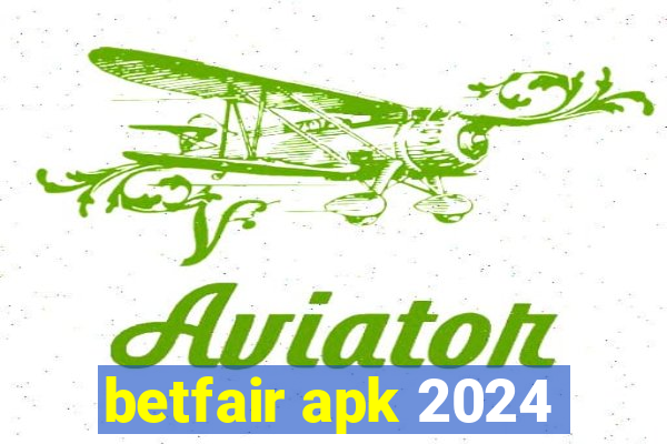 betfair apk 2024