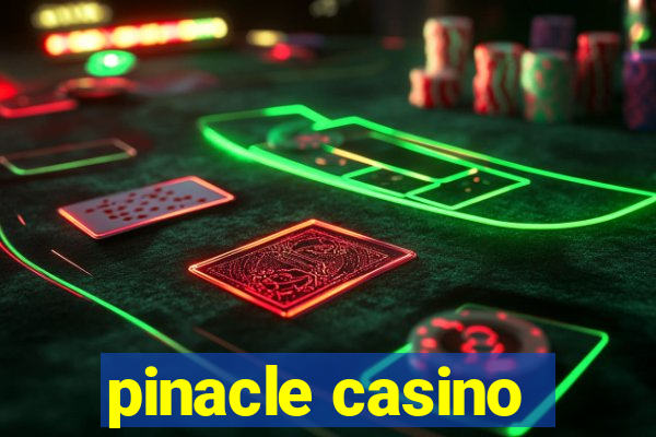 pinacle casino