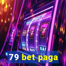 79 bet paga