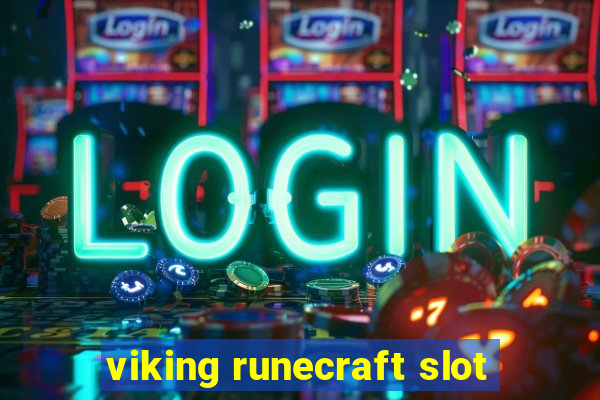 viking runecraft slot