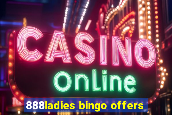 888ladies bingo offers