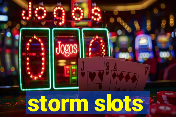 storm slots