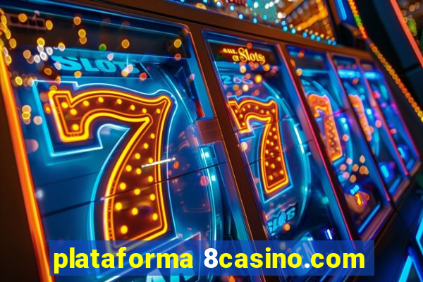 plataforma 8casino.com