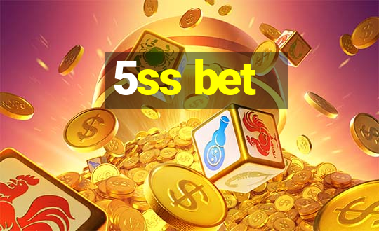 5ss bet