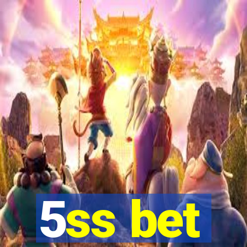 5ss bet