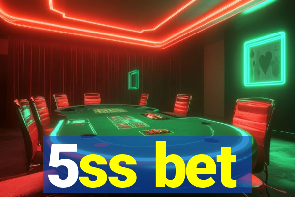 5ss bet