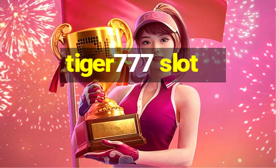 tiger777 slot