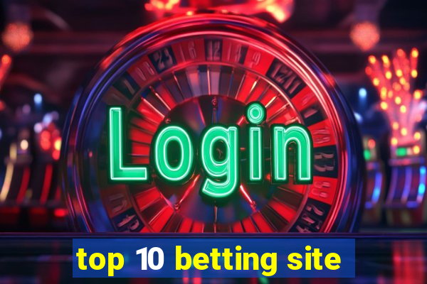 top 10 betting site