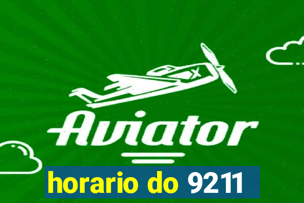 horario do 9211