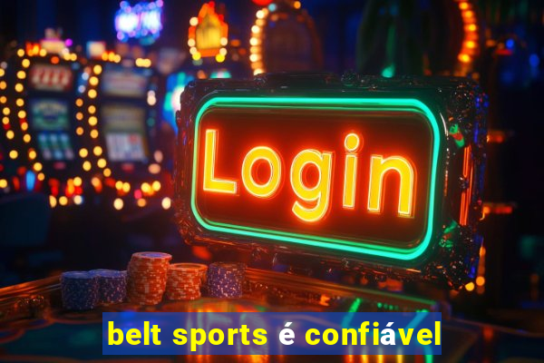 belt sports é confiável