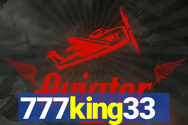 777king33