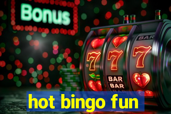 hot bingo fun