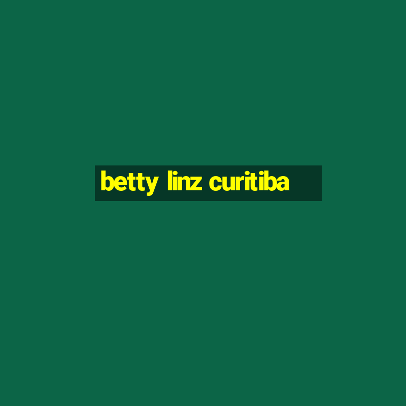 betty linz curitiba