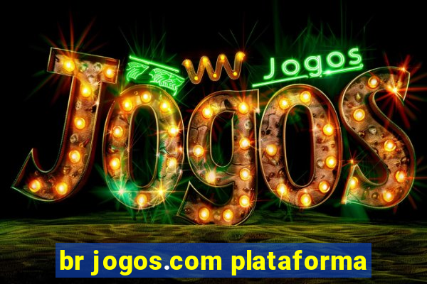 br jogos.com plataforma