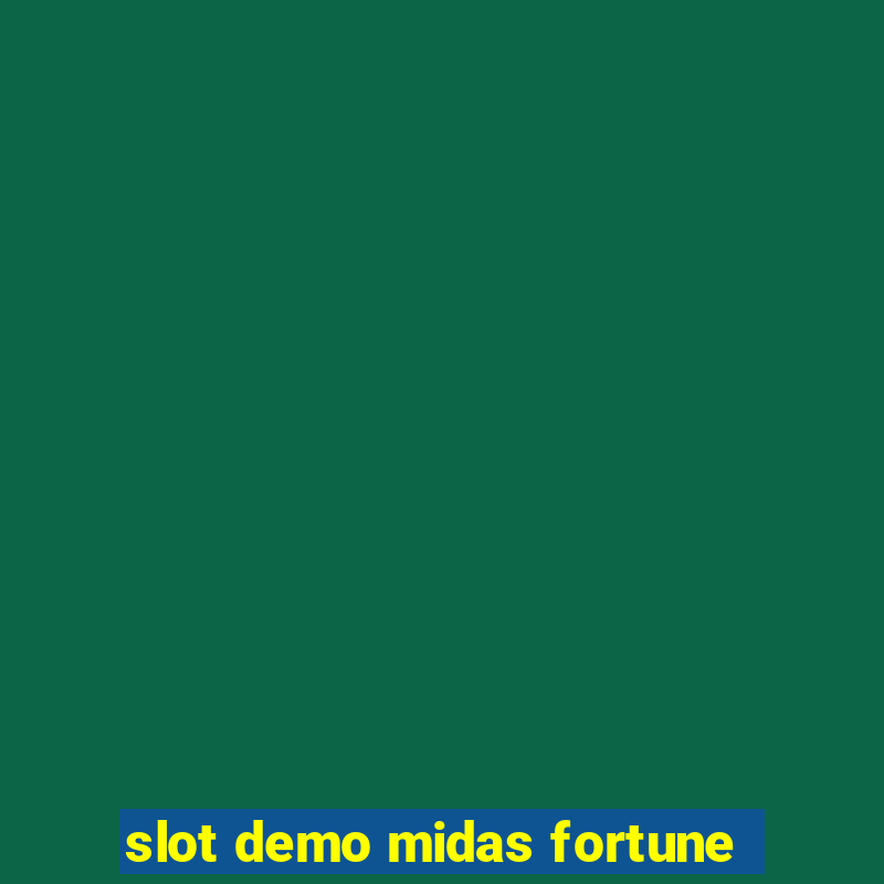 slot demo midas fortune