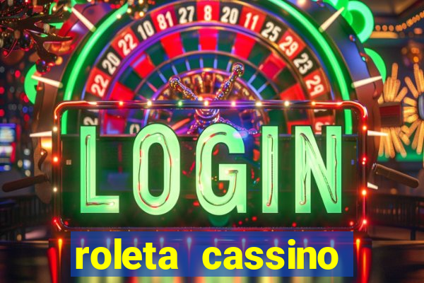 roleta cassino online gratis