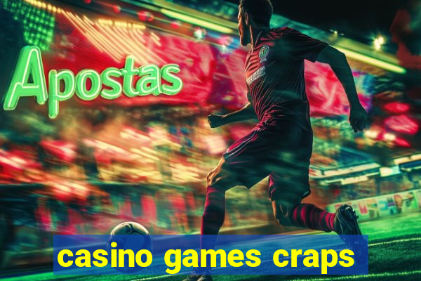 casino games craps