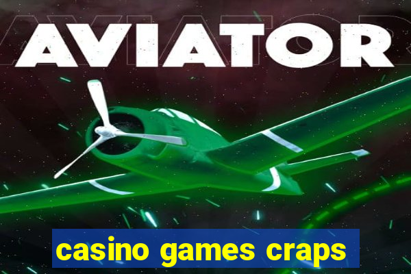 casino games craps