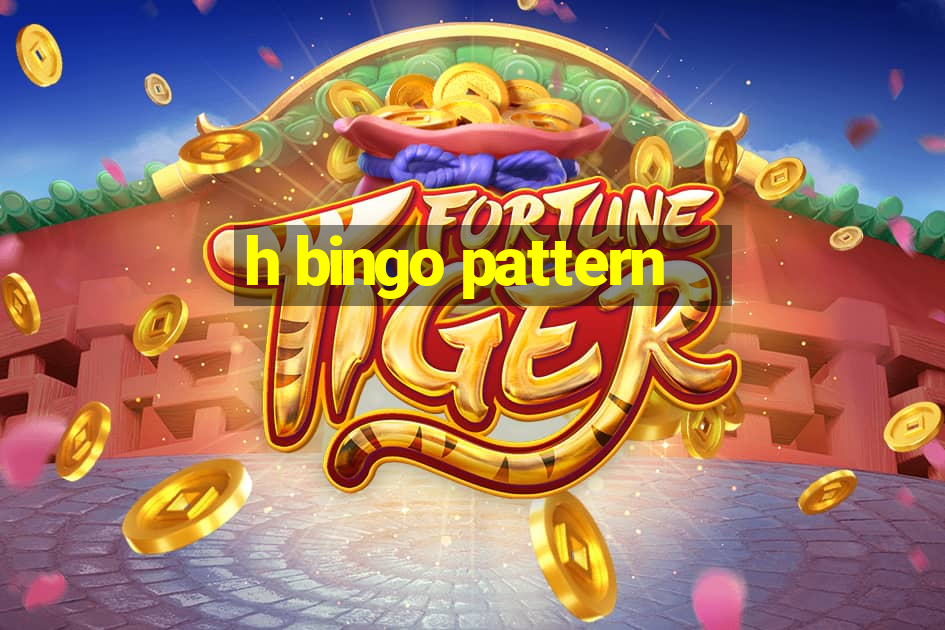 h bingo pattern