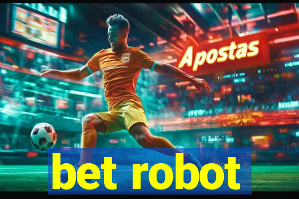 bet robot