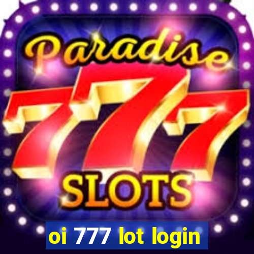 oi 777 lot login