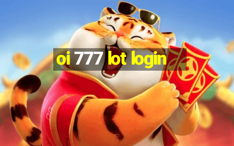 oi 777 lot login