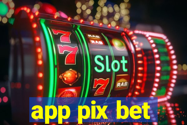 app pix bet