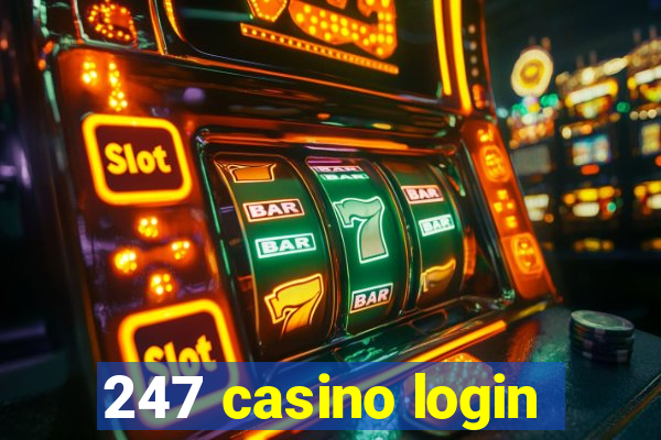 247 casino login