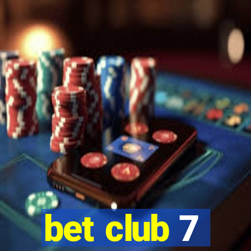 bet club 7