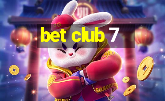 bet club 7