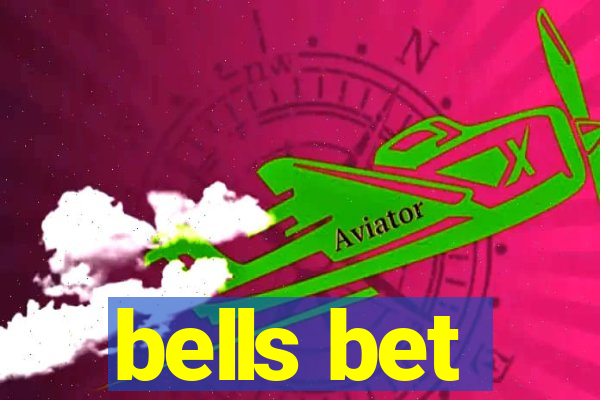 bells bet