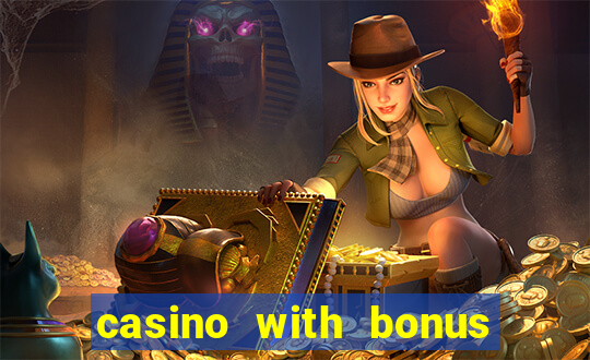 casino with bonus no deposit