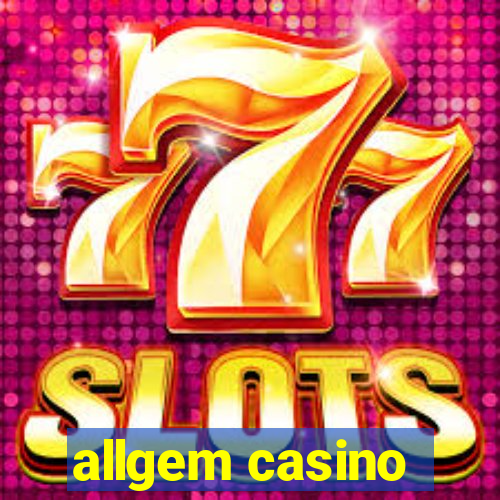 allgem casino