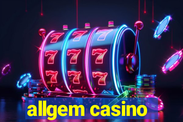 allgem casino