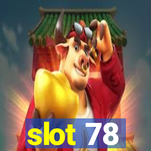 slot 78