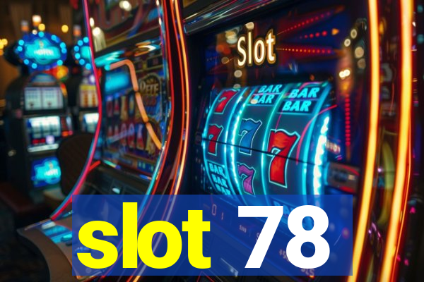 slot 78