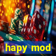 hapy mod