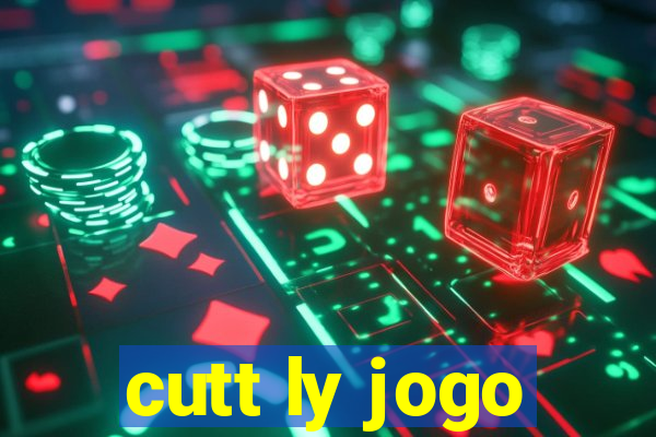 cutt ly jogo