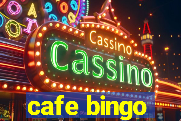 cafe bingo