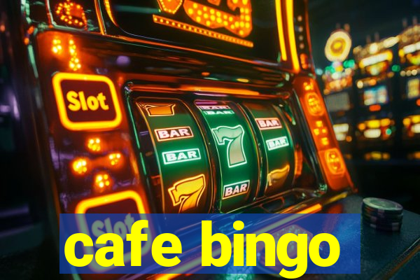 cafe bingo