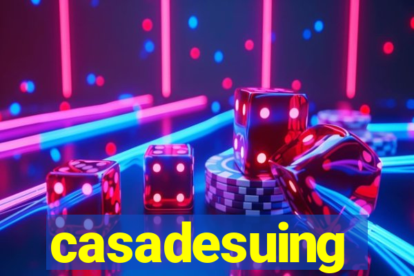 casadesuing