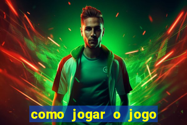 como jogar o jogo do tigre para ganhar dinheiro