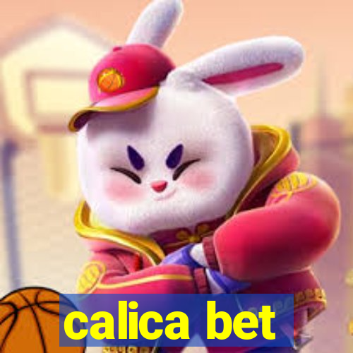 calica bet