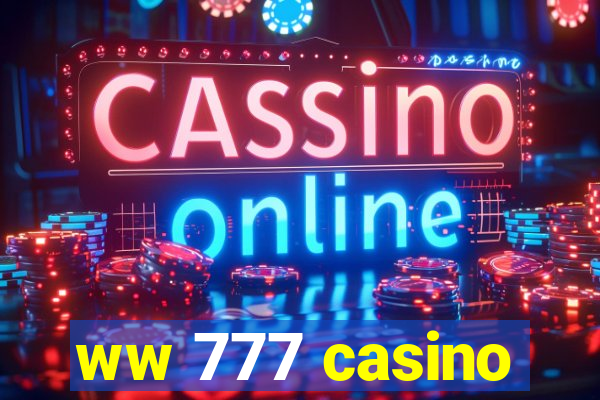 ww 777 casino