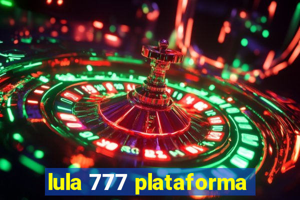 lula 777 plataforma