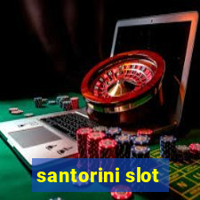 santorini slot